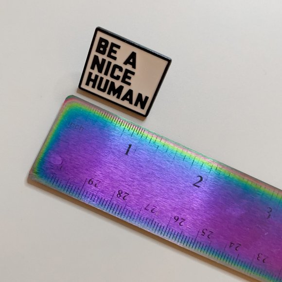 5 FOR $25 - 'Be a Nice Human' Metal Pin Brooch - Picture 5 of 7